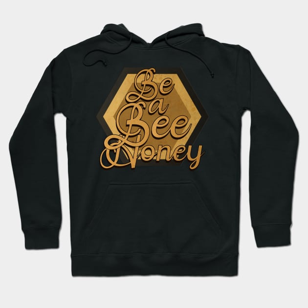 Be a Bee Hoodie by CTShirts